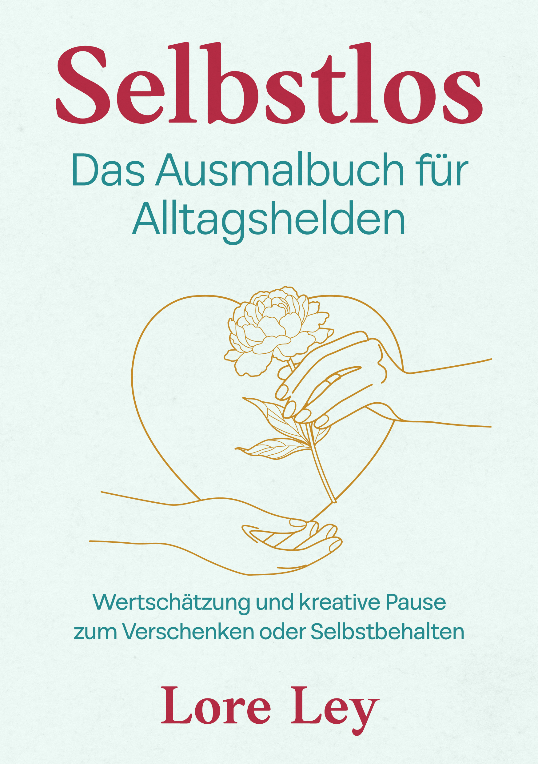 Selbstlos - Das Ausmalbuch für Alltagshelden - Cover